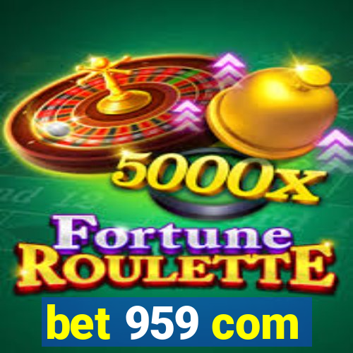 bet 959 com